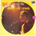 Jerry Lee Lewis - I'm On Fire / Fontana Jerry Lee Lewis - I'm On Fire / Fontana